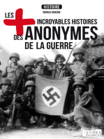 Les plus incroyables histoires des anonymes de la guerre: Essai historique