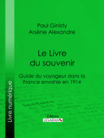 Le Livre du souvenir: Guide du voyageur dans la France envahie en 1914