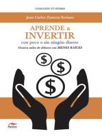 Aprende a invertir, con poco o sin ningún dinero: Genera miles de dólares con bienes raíces