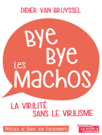 Bye bye les machos: La virilité sans le virilisme