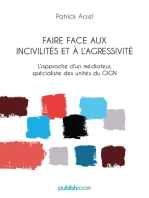 Faire face aux incivilités et à l'agressivité: L’approche d'un médiateur, spécialiste des unités du GIGN