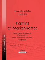 Pantins et Marionnettes: Une agence théâtrale - Farce sinistre - Les Cabotins du High-life - Rogatons