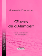 Œuvres de d'Alembert: Sa vie - Ses œuvres - Sa philosophie