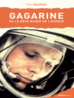 Gagarine: Ou le rêve russe de l'espace