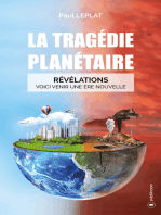 La tragédie planétaire: Révélations : Voici venir une ère nouvelle