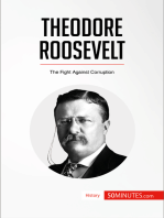 Theodore Roosevelt: The Fight Against Corruption