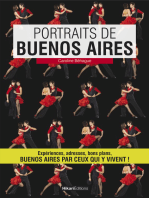 Portraits de Buenos Aires: Buenos Aires par ceux qui y vivent !