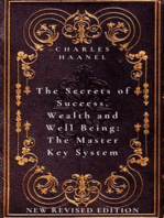 The Secrets of Success, Wealth and Well Being: The Master Key System: New Revised Edition