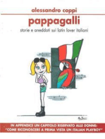 Pappagalli - storie e aneddoti sui latin lover italiani