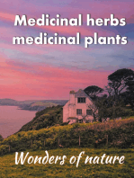 Medicinal herbs / medicinal plants: Wonders of nature