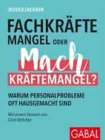 Fachkräftemangel oder Machkräftemangel?: Warum Personalprobleme oft hausgemacht sind