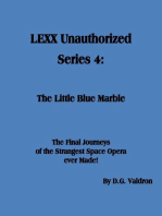 LEXX Unauthorized, Series 4: The Little Blue Marble: LEXX Unauthorized, the making of, #4