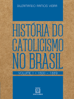 História do Catolicismo no Brasil - volume I: 1500 - 1889