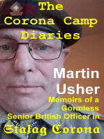 The Corona Camp Diaries. Memoirs of a Gormless Senior British Officer in Stalag Corona