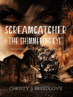 Screamcatcher: The Shimmering Eye