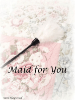 Maid for You