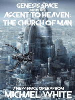 Genesis Space Book One: Ascent to Heaven: The Church of Man: Genesis Space, #1