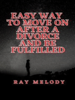 Easy Way To Move On After A Divorce And Be Fulfilled