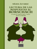 Lectura de las respuestas al Rorschach: Lo que el sujeto dice y hace ante la prueba
