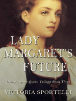 Lady Margaret's Future: Henry's Spare Queen Trilogy, #3