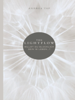 The Lightflow: Willst du glücklich sein im Leben …?