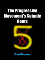 The Progressive Movement's Satanic Roots -Part 5
