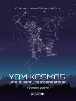 Yom Kosmos. Una aventura interestelar. Primera parte
