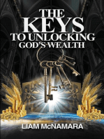 The Keys to Unlocking God's Wealth: Time for change. Time for a new mindset!