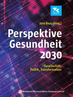 Perspektive Gesundheit 2030: Gesellschaft, Politik, Transformation