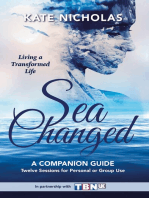 Sea Changed a Companion Guide: Living a Transformed Life