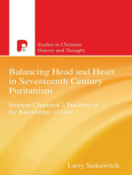 Scht: Balancing Head and Heart in Seventeenth Century Puritanism: Stephen Charnock's Doctrine of the Knowledge of God