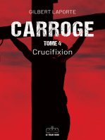 Carroge - Tome 4: Crucifixion