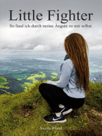 Little Fighter: So fand ich durch meine Ängste zu mir selbst
