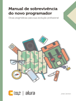 Manual de sobrevivência do novo programador: Dicas pragmáticas para sua evolução profissional