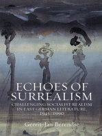 Echoes of Surrealism: Challenging Socialist Realism in East German Literature, 1945–1990