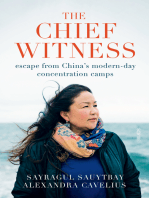 The Chief Witness: escape from China’s modern-day concentration camps