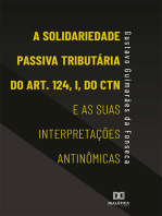 A Solidariedade Passiva Tributária do Art. 124, I, do CTN e as suas Interpretações Antinômicas
