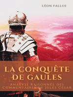 La conquête des Gaules: Analyse Raisonnée des Commentaires de Jules César