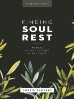 Finding Soul Rest: 40 Days of Connecting with Christ: A Devotional