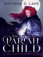 The Pariah Child & the Ever-Giving Stone: The Pariah Child