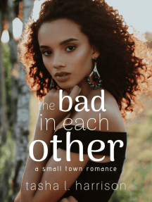 216px x 287px - The Bad in Each Other by Tasha L. Harrison - Ebook | Scribd