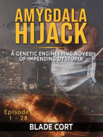 Amygdala Hijack - A Genetic Engineering Sci-Fi Novel of Impending Dystopia: Predictable Paths, #3
