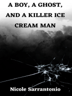 A Boy, A Ghost, And A Killer Ice Cream Man