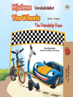 Hjulene Venskabsløbet The Wheels The Friendship Race: Danish English Bilingual Collection