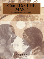 CAN I BE THE MAN?: A letter from US to YOU