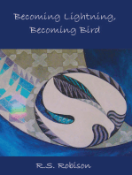 Becoming Lightning, Becoming Bird