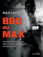 BBQ au MAX: 100 recettes débiles par le guru québécois du barbecue