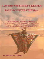 I Am Not My Sister's Keeper....I Am My Sister-Friend