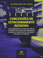 Concessões de estacionamento rotativo: uma abordagem dos mais relevantes elementos que devem ser observados durante os processos de licitação e execução do contrato