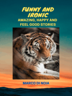 Funny and Ironic, Amazing, Happy and Feel Good Stories